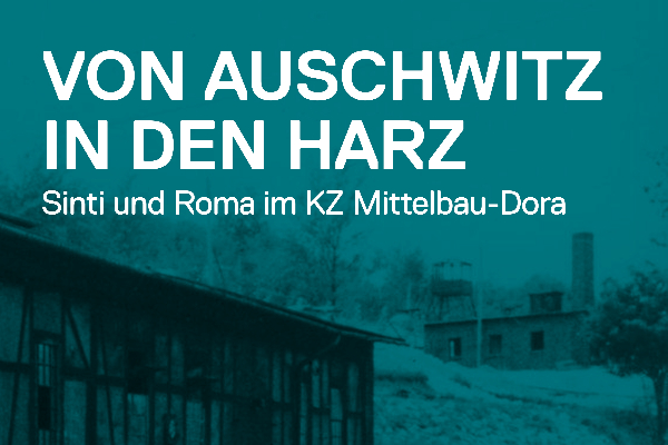 Von Auschwitz in den Harz. Sinti und Roma im KZ Mittelbau-Dora (Plakat zur Veranstaltung)